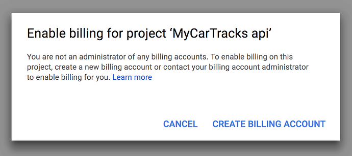 Enable Billing for Google Maps project - MyCarTracks